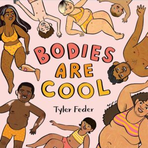 Front cover of the book: Bodies are Cool