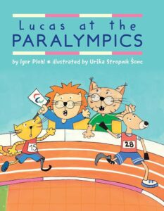 Front cover of the book: Lucas at the Paralympics