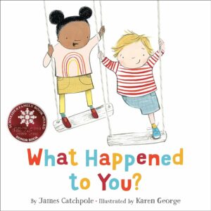 Front cover of the book: What Happened to You?